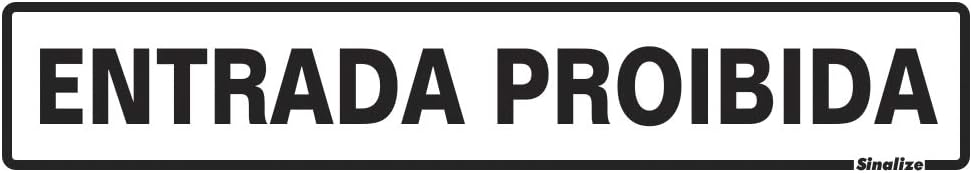 Placa em Poliestireno 5X25 Cm - Entrada Proibida, Branca