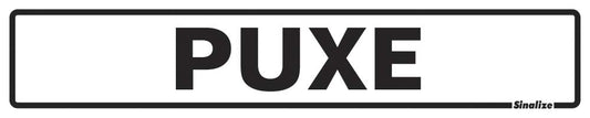 Placa em Poliestireno 5X25 Cm- Puxe, SINALIZE, Branca